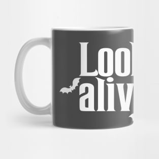 Look Alive - White Text Mug